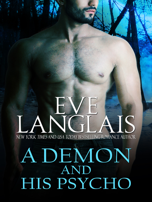 Title details for A Demon and His Psycho by Eve Langlais - Available